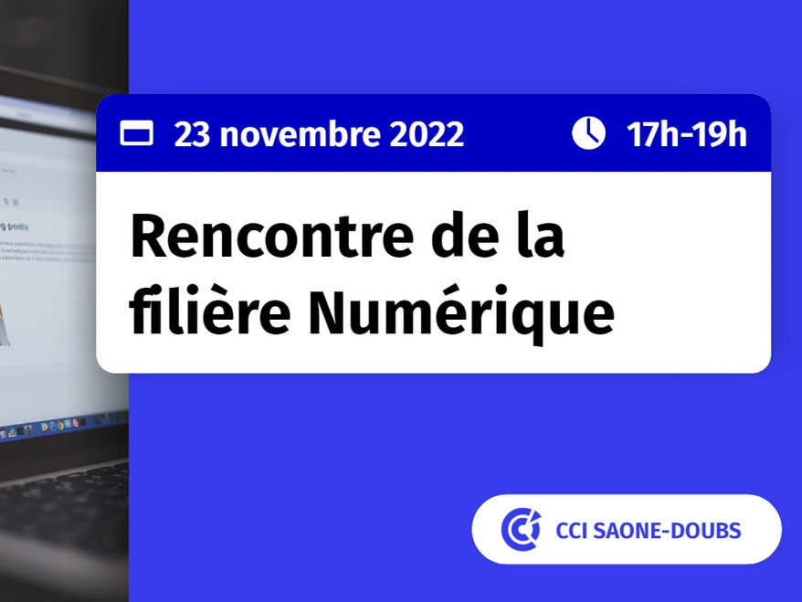 Rencontre de la Filière Numérique organisée par la CCI Saône-Doubs